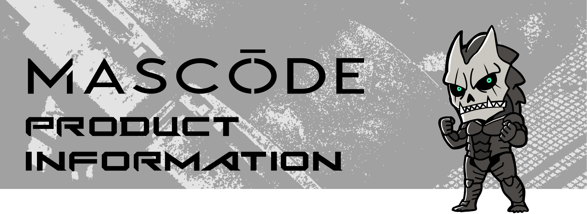 MASCODE PRODUCT INFORMATION